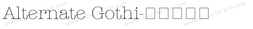 Alternate Gothi字体转换